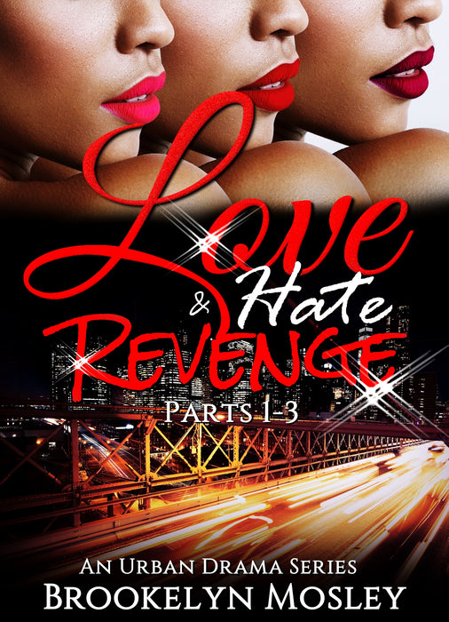 Love, Hate & Revenge Series Box Set (eBook)