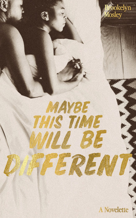 Maybe This Time Will Be Different (eBook)